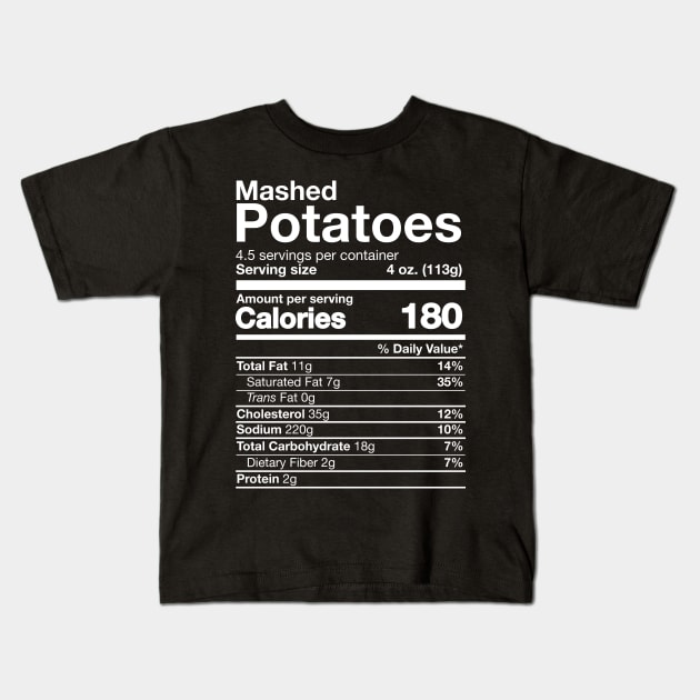 Mashed Potatoes Nutrition Funny Thanksgiving Kids T-Shirt by DetourShirts